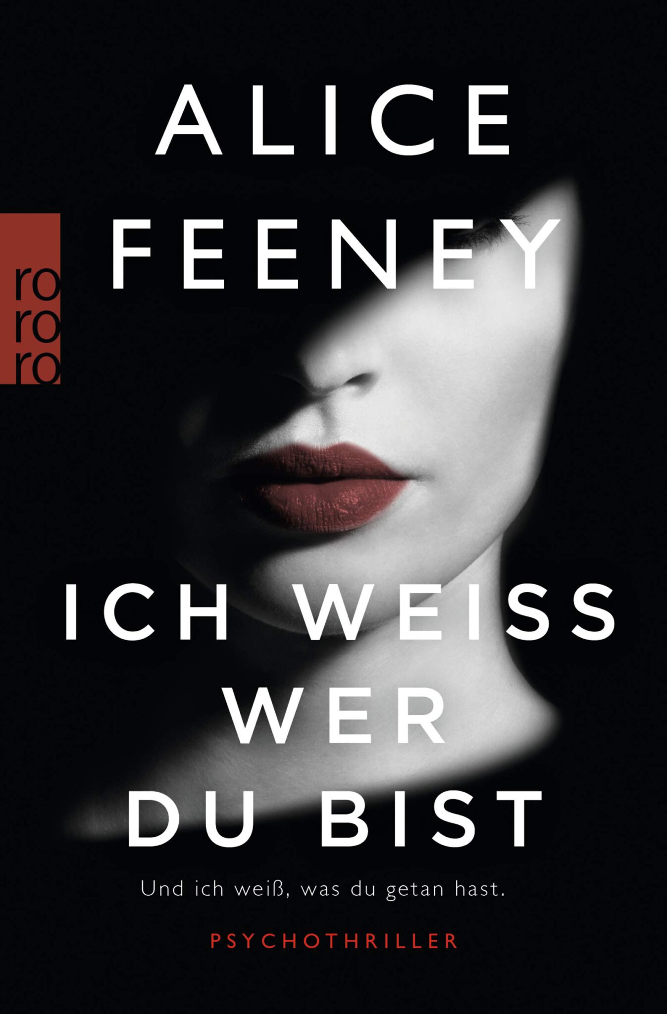 Rezension Ich Weiß Wer Du Bist Psychothriller Von Alice Feeney Rowohlt Taschenbuch 9894